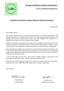European Biomass Industry Association Vision. Commitment Achievement Invitation to join the European Biomass Industry Association  Brussels, 2013