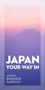 JAPAN your way in ASIAN business gateway