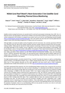 REEF ENCOUNTER The News Journal of the International Society for Reef Studies Reef Currents: Next Generation Coral Reef Watch NOAA Coral Reef Watch’s Next-Generation 5 km Satellite Coral Bleaching Thermal Stress Monito