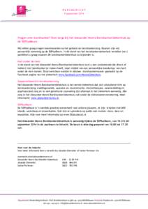 PERSBERICHT 9 september 2014 Vragen over borstkanker? Kom langs bij het Alexander Monro Borstkankerziekenhuis op de 50PlusBeurs Wij willen graag vragen beantwoorden op het gebied van borstkankerzorg. Daarom zijn wij