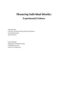 Measuring Individual Identity: Experimental Evidence Alexander Kuo Center for Advanced Study in the Social Sciences Juan March Institute