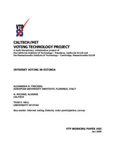 CALTECH/MIT VOTING TECHNOLOGY PROJECT A multi-disciplinary, collaborative project of the California Institute of Technology – Pasadena, California[removed]and the Massachusetts Institute of Technology – Cambridge, Mass