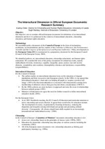 The Intercultural Dimension in Official European Documents: Research Summary Audrey Osler, Centre for Citizenship and Human Rights Education, University of Leeds Hugh Starkey, Institute of Education, University of London