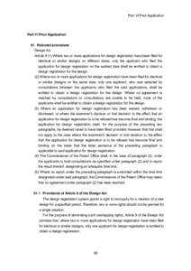 Part VI Prior Application  Part VI Prior Application 61 Relevant provisions Design Act Article[removed]Where two or more applications for design registration have been filed for