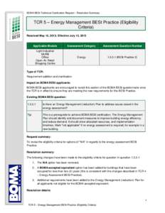 BOMA BESt Technical Clarification Request – Resolution Summary  TCR 5 – Energy Management BESt Practice (Eligibility Criteria) Resolved May 15, 2013; Effective July 15, 2013