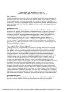 OFFICE OF THE DEFENDER GENERAL JOB SPECIFICATIONS – INVESTIGATOR – PG 22 Class Definition: Complex investigative work for the Office of the Defender General. Provides investigations and technical services in all area