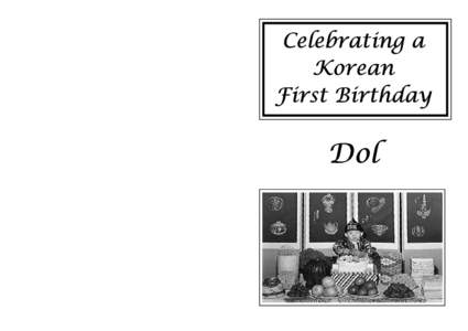 Doljanchi / Asian culture / Hanbok / Culture / Korean birthday celebrations / Korean cuisine / Korean culture / Rice cake