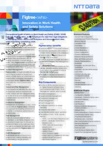 <whs> Innovation in Work Health and Safety Solutions Occupational Health & Safety or Work Health and Safety (OH&S / WHS) software, Figtree<whs> assists employers to meet their legal obligations in managing OH&S / WHS in 