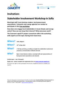 Co-funded by:  Invitation: Stakeholder Involvement Workshop in Sofia Municipal staff, local decision-makers, local government associations / networks and energy agencies are invited to