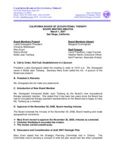 CALIFORNIA BOARD OF OCCUPATIONAL THERAPY 444 North Third Street, Suite 410 Sacramento, CA[removed]Phone: ([removed]; FAX: ([removed]E-mail: [removed]; Web: www.bot.ca.gov