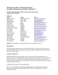 Meeting: Pecos River 2nd Restoration Project Pecos River Restoration at Overflow Wetlands EA BLM Roswell Field Office, 2909 W. Second Street, Roswell, NM August 3, 2011, 10:30AM Attendees: Name