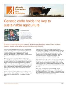 SUCCESS STORY· MARCH, 2012  Genetic code holds the key to sustainable agriculture Dr. Stefanie Czub This Alberta Innovates