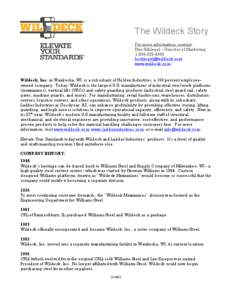 The Wildeck Story For more information, contact: Hue Schlegel – Director of Marketing[removed]removed] www.wildeck.com