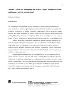 The Ideal Climate, Risk Management, the ASHRAE Chapter, Proofed Fluctuations, and Towards a Full Risk Analysis Model