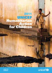 2011  UNICEF Humanitarian Action for Children