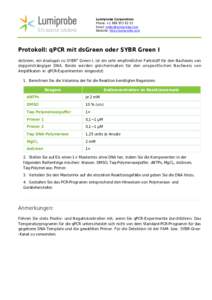 Lumiprobe Corporation Phone: +Email:  Website: http://lumiprobe.com  Protokoll: qPCR mit dsGreen oder SYBR Green I