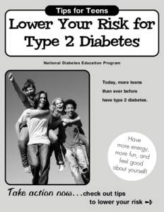 Tips for Teens  Lower Your Risk for Type 2 Diabetes National Diabetes Education Program