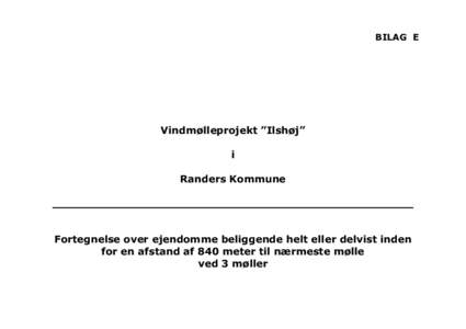 BILAG E  Vindmølleprojekt ”Ilshøj” i Randers Kommune