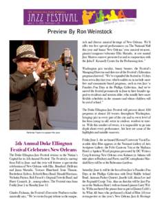 Preview By Ron Weinstock rich and diverse musical heritage of New Orleans. We’ll offer two free special performances on The National Mall this year and honor New Orleans’ own musical treasure, pianist/composer/educat