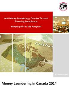 An ‐Money Laundering / Counter Terrorist   Financing Compliance:     Bringing Risk to the Forefront  