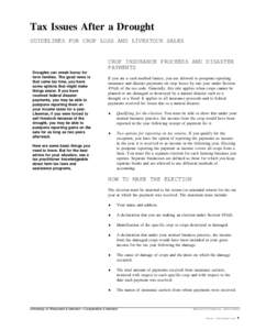 Tax Issues After a Drought GUIDELINES FOR CROP LOSS AND LIVESTOCK SALES CROP INSURANCE PROCEEDS AND DISASTER PAYMENTS Droughts can wreak havoc for
