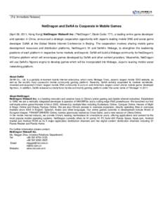 [For Immediate Release]  NetDragon and DeNA to Cooperate in Mobile Games [April 28, 2011, Hong Kong] NetDragon Websoft Inc. (