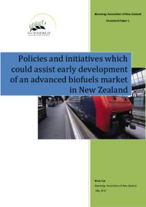 Policies and initiatives which could assist early development of an advanced biofuels market in New Zealand
