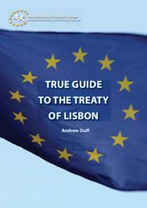 True Guide To The TreaTy of Lisbon andrew duff  True guide To The TreaT