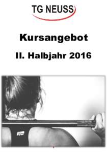 Kursangebot II. Halbjahr  Unser Angebot