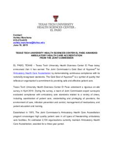 Contact: Ashley MarchenaJune 18, 2015 TEXAS TECH UNIVERSITY HEALTH SCIENCES CENTER EL PASO AWARDED