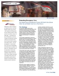 Extending Emergency Care How National Interop and Radio-over-IP Systems Will Help Air Evac Lifeteam Deliver Fast and Reliable Critical Care in Rural America Responding to calls for emergency  The Challenge