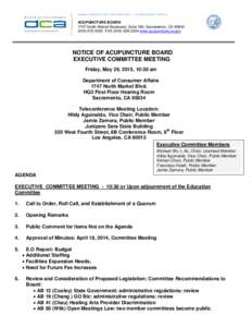 BUSINESS, CONSUMER SERVICES, AND HOUSING AGENCY • GOVERNOR EDMUND G. BROWN JR.  ACUPUNCTURE BOARD 1747 North Market Boulevard, Suite 180, Sacramento, CA5200 FAXwww.acupuncture.ca.gov