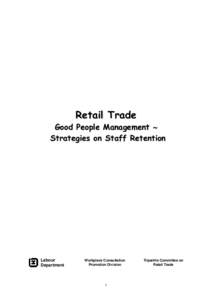 Retail Trade  Good People Management ∼ Strategies on Staff Retention  Labour