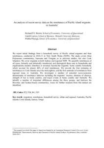 An analysis of recent survey data on the remittances of Pacific island migrants in Australia* Richard P.C Brown, School of Economics, University of Queensland Gareth Leeves, School of Business, Monash University Malaysia