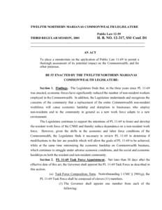 TWELFTH NORTHERN MARIANAS COMMONWEALTH LEGISLATURE Public Law[removed]H. B. NO[removed], SS1 Conf. D1  THIRD REGULAR SESSION, 2001