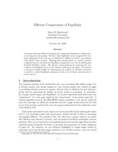Efficient Computation of PageRank Taher H. Haveliwala∗ Stanford University [removed] October 18, 1999 Abstract