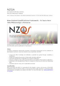 NZQA  New Zealand Qualifications Authority Mana Tohu Matauranga O Aotearoa Home > Studying in New Zealand > New Zealand Qualifications Framework - Te Taura Here Tohu Mātauranga o Aotearoa