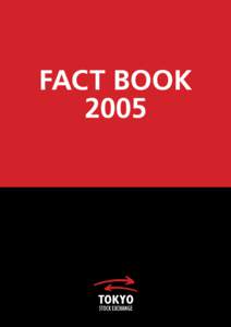 FACT BOOK 2005 2004 TSE STATISTICAL HIGHLIGHTS Stock Market Listed Companies