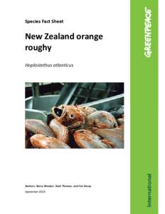 Fisheries science / Fishing industry / Fisheries / Orange roughy / Fishing in New Zealand / Overfishing / Chatham Rise / Wild fisheries / Slimehead / Fishing / Fish / Trachichthyidae