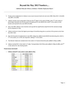 Beyond the May 2013 Numbers… Additional Data after Release of Indiana’s Monthly Employment Report ________________________________________________________________________ Private sector employment in Indiana is now a