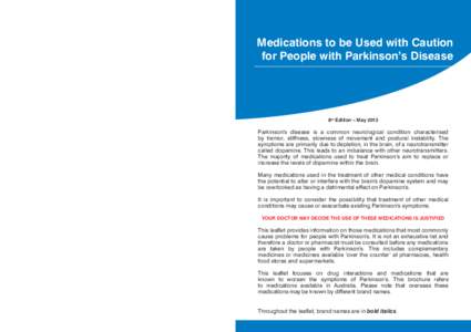 Special Considerations if Taking Azilect, Eldepryl, Selegiline or Selgene These medications must not be taken in combination Medication	Interaction Pethidine