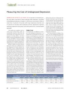 Tradecraft  STEVE MELEK AND MICHAEL HALFORD Measuring the Cost of Undiagnosed Depression DEPRESSION AFFECTS AS MANY AS 9.5 percent of all Americans,