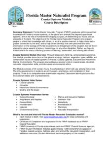 Florida Master Naturalist Program Coastal Systems Module Course Description Summary Statement: Florida Master Naturalist Program (FMNP) graduates will increase their knowledge of Florida’s natural systems, of the plant