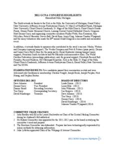 2011 GCNA CONGRESS HIGHLIGHTS Bloomfield Hills, Michigan The Guild extends its thanks to the Kirk in the Hills, the University of Michigan, Grand Valley State University, Jefferson Avenue Presbyterian Church, St. Mary’