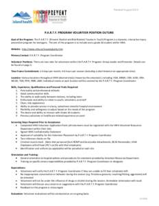 Revised August[removed]P.A.R.T.Y. PROGRAM VOLUNTEER POSITION OUTLINE Goal of the Program: The P.A.R.T.Y. (Prevent Alcohol and Risk Related Trauma in Youth) Program is a dynamic, interactive injury prevention program for te