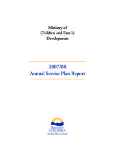 Ministry of Children and Family Development[removed]Annual Service Plan Report