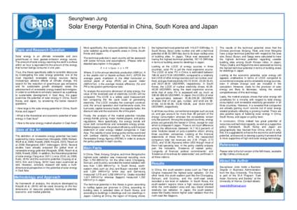 Seunghwan Jung  Solar Energy Potential in China, South Korea and Japan Topic and Research Question Solar energy is an ultimate renewable and zero