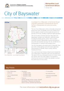 Metropolitan Local Government Reform October 2014 City of Bayswater An enlarged City of Bayswater will be formed through