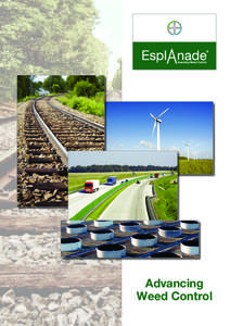 Advancing Weed Control Introducing Esplanade® Advancing Weed Control Welcome to the next generation in weed control.