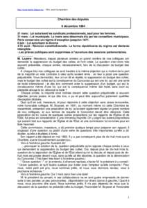 http://www.laicite-laligue.org, avant la séparation  Chambre des députés 9 décembremars : Loi autorisant les syndicats professionnels, sauf pour les femmes. 31 mars : Loi municipale. Le maire sera dé